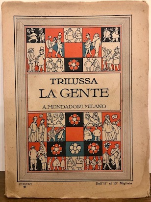  Trilussa (Carlo Alberto Salustri) La gente 1928 Milano A. Mondadori